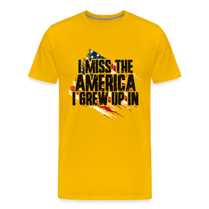 I Miss The America I Grew Up In Men's Premium T-Shirt - sun yellow