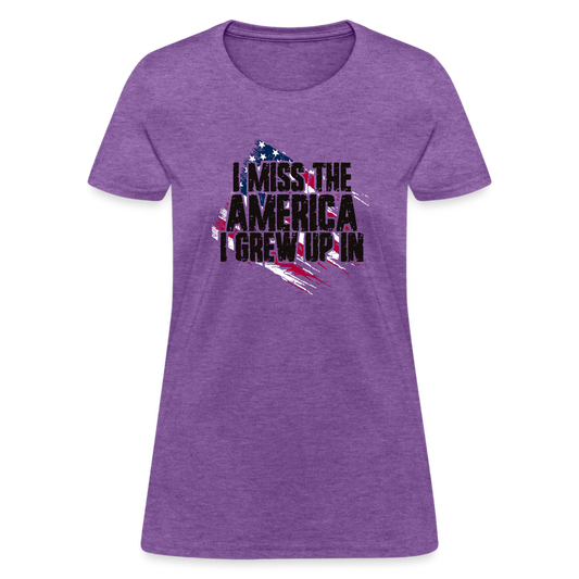 I Miss The America I Grew Up In Women's T-Shirt - purple heather