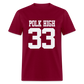 Polk High Front Print and (Back Print) Unisex Classic T-Shirt - burgundy