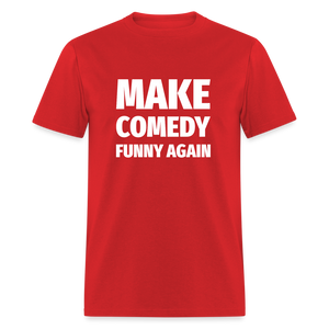 Make Comedy Funny Again Unisex Classic T-Shirt - red