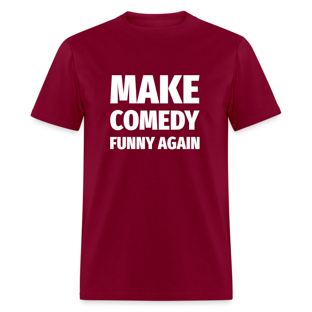 Make Comedy Funny Again Unisex Classic T-Shirt - burgundy