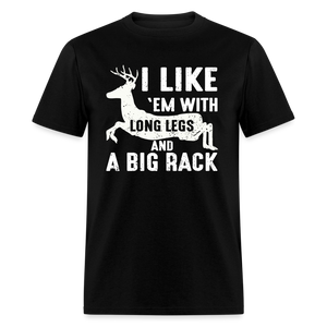 I Like 'Em With Long Legs And A Big Rack Funny Hunting Classic T-Shirt - black