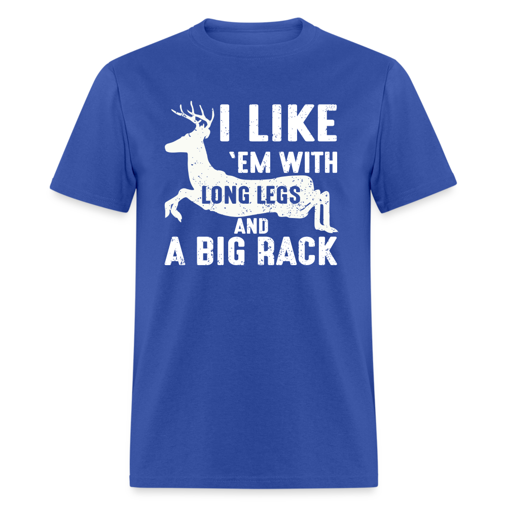 I Like 'Em With Long Legs And A Big Rack Funny Hunting Classic T-Shirt - royal blue