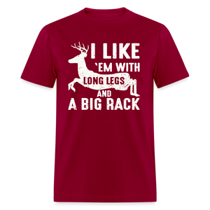 I Like 'Em With Long Legs And A Big Rack Funny Hunting Classic T-Shirt - dark red