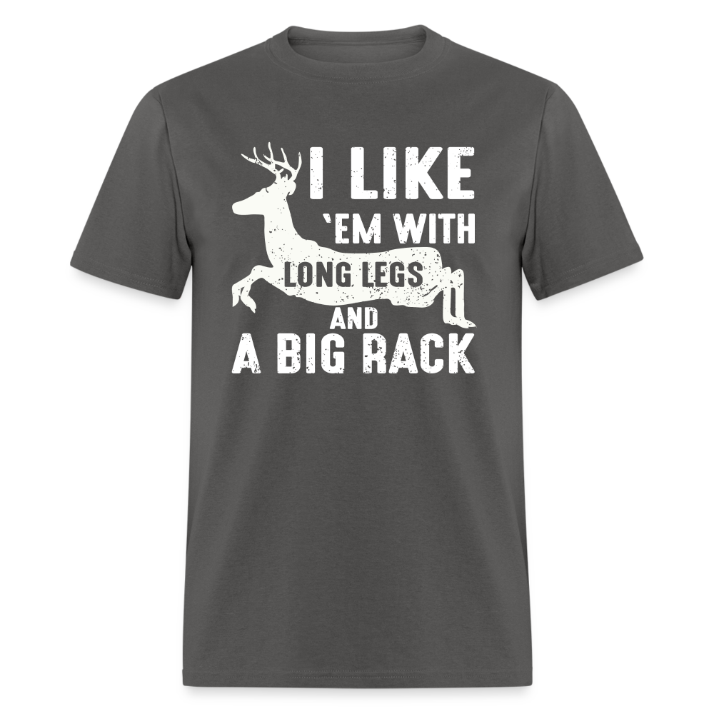 I Like 'Em With Long Legs And A Big Rack Funny Hunting Classic T-Shirt - charcoal