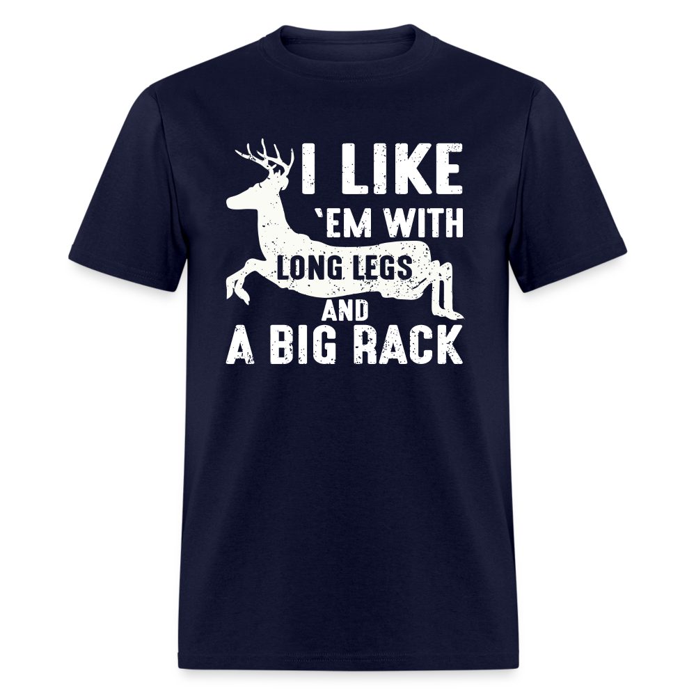 I Like 'Em With Long Legs And A Big Rack Funny Hunting Classic T-Shirt - navy