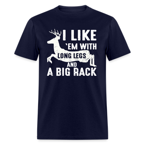 I Like 'Em With Long Legs And A Big Rack Funny Hunting Classic T-Shirt - navy