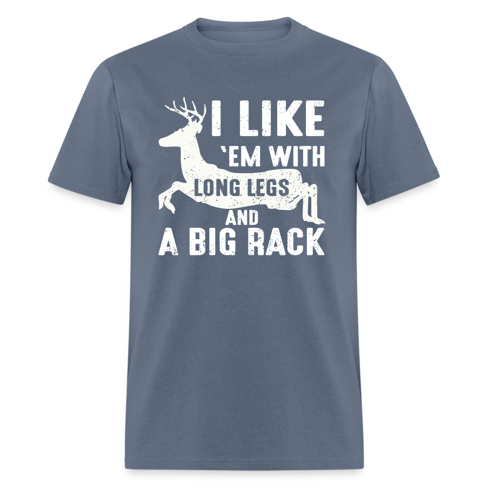 I Like 'Em With Long Legs And A Big Rack Funny Hunting Classic T-Shirt - denim