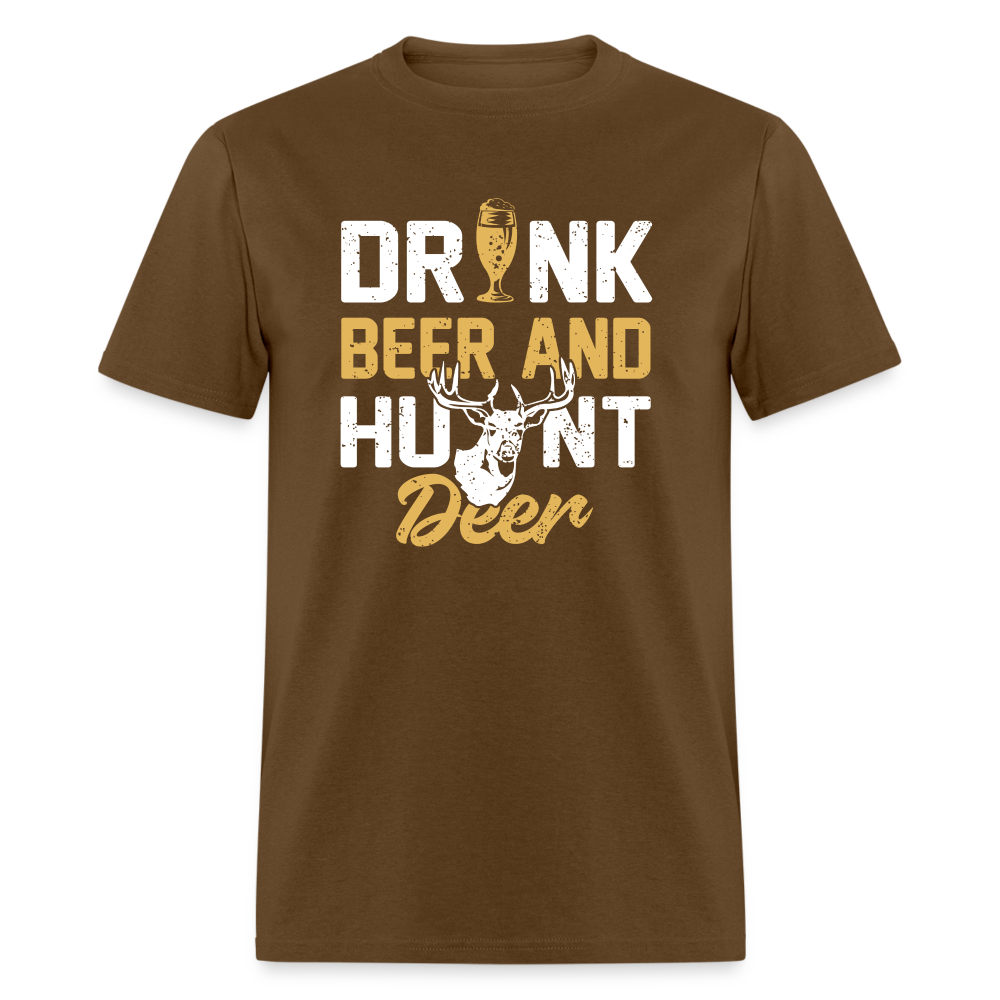 Drink Beer And Hunt Deer Classic T-Shirt - brown