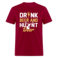 Drink Beer And Hunt Deer Classic T-Shirt - dark red