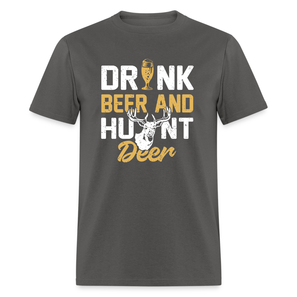 Drink Beer And Hunt Deer Classic T-Shirt - charcoal