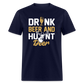 Drink Beer And Hunt Deer Classic T-Shirt - navy