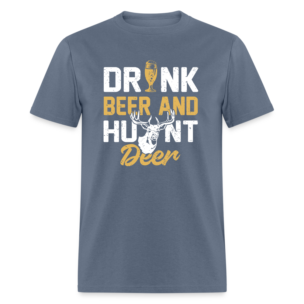 Drink Beer And Hunt Deer Classic T-Shirt - denim