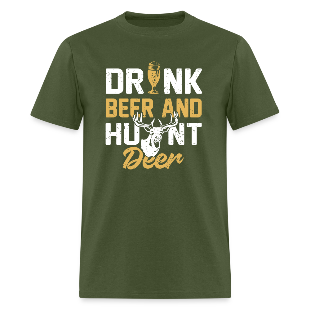 Drink Beer And Hunt Deer Classic T-Shirt - military green