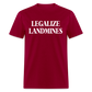 Legalize Landmines Unisex Classic T-Shirt - dark red