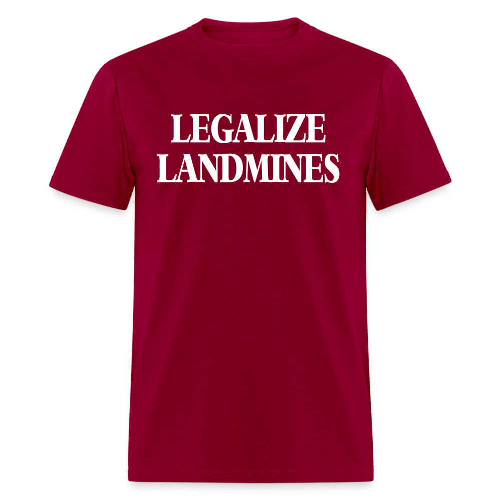 Legalize Landmines Unisex Classic T-Shirt - dark red