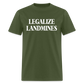 Legalize Landmines Unisex Classic T-Shirt - military green