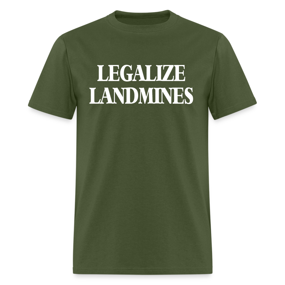 Legalize Landmines Unisex Classic T-Shirt - military green