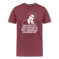 Fair Share - Thomas Sowell Quote Men's Premium T-Shirt - heather burgundy