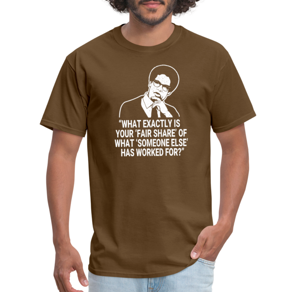 Fair Share - Thomas Sowell Quote Classic T-Shirt - brown