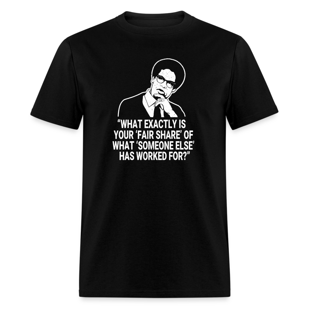 Fair Share - Thomas Sowell Quote Classic T-Shirt - black