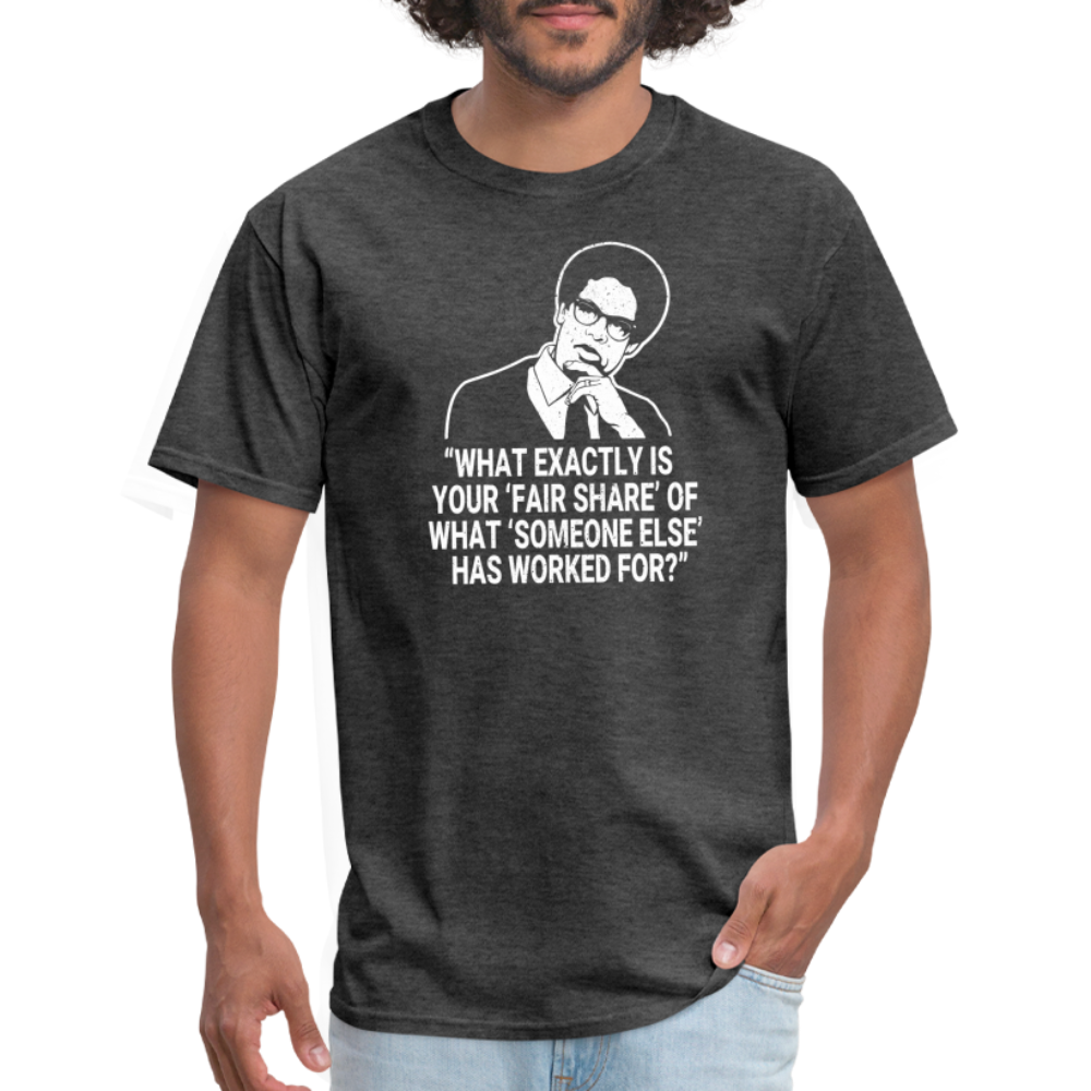 Fair Share - Thomas Sowell Quote Classic T-Shirt - heather black