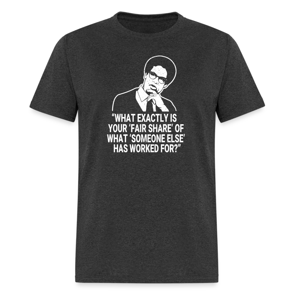 Fair Share - Thomas Sowell Quote Classic T-Shirt - heather black