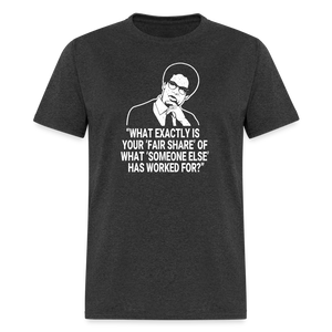 Fair Share - Thomas Sowell Quote Classic T-Shirt - heather black