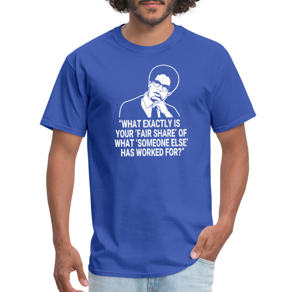 Fair Share - Thomas Sowell Quote Classic T-Shirt - royal blue