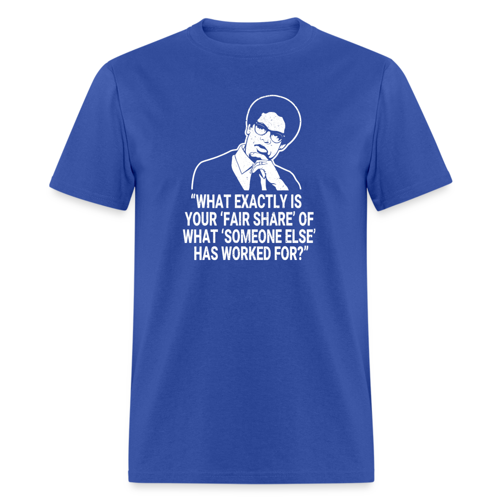 Fair Share - Thomas Sowell Quote Classic T-Shirt - royal blue