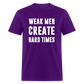 Weak Men Create Hard Times Classic T-Shirt - purple