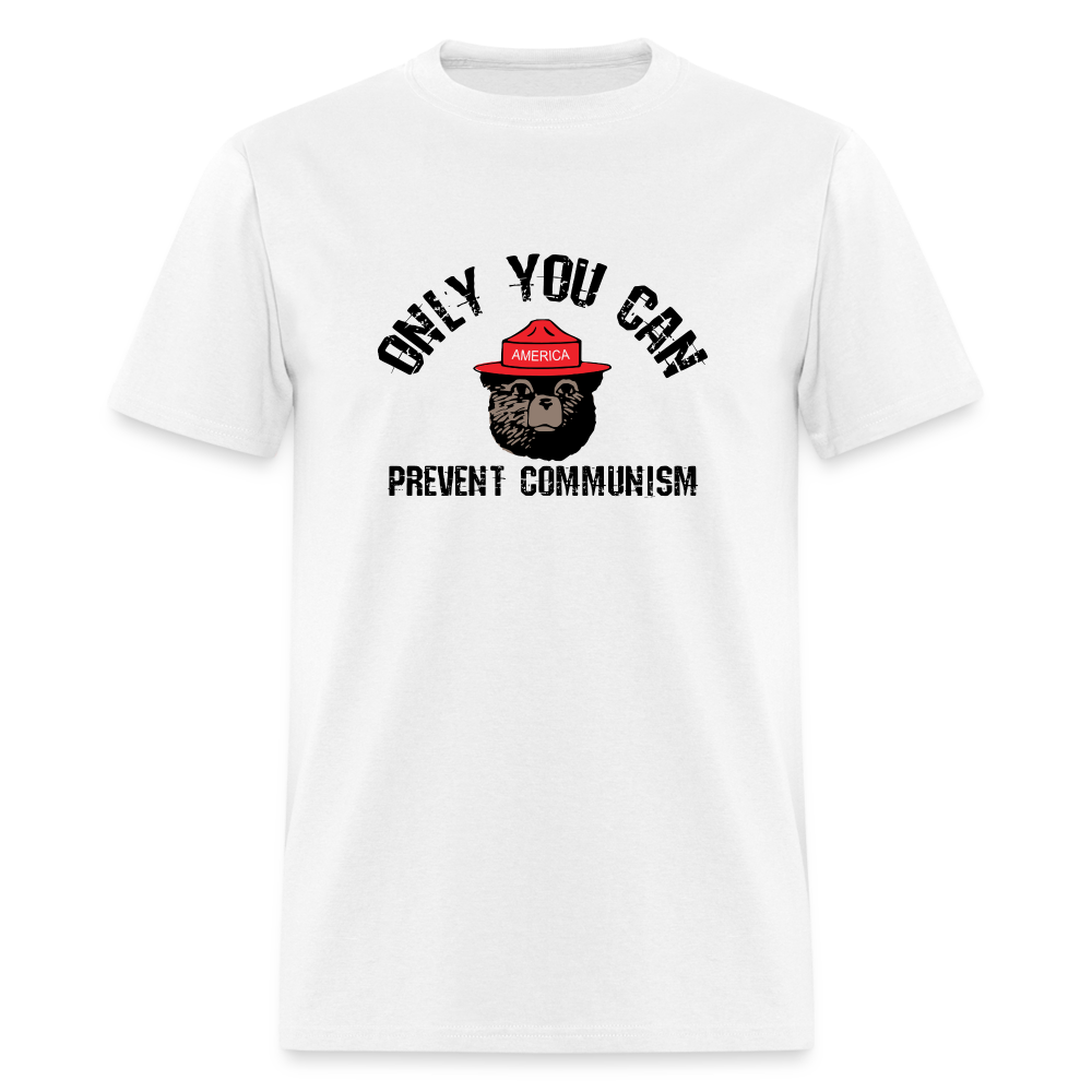 Only You Can Prevent Communism Classic T-Shirt - white