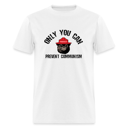 Only You Can Prevent Communism Classic T-Shirt - white