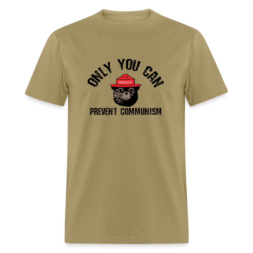 Only You Can Prevent Communism Classic T-Shirt - khaki