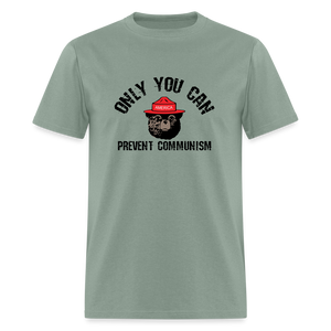 Only You Can Prevent Communism Classic T-Shirt - sage