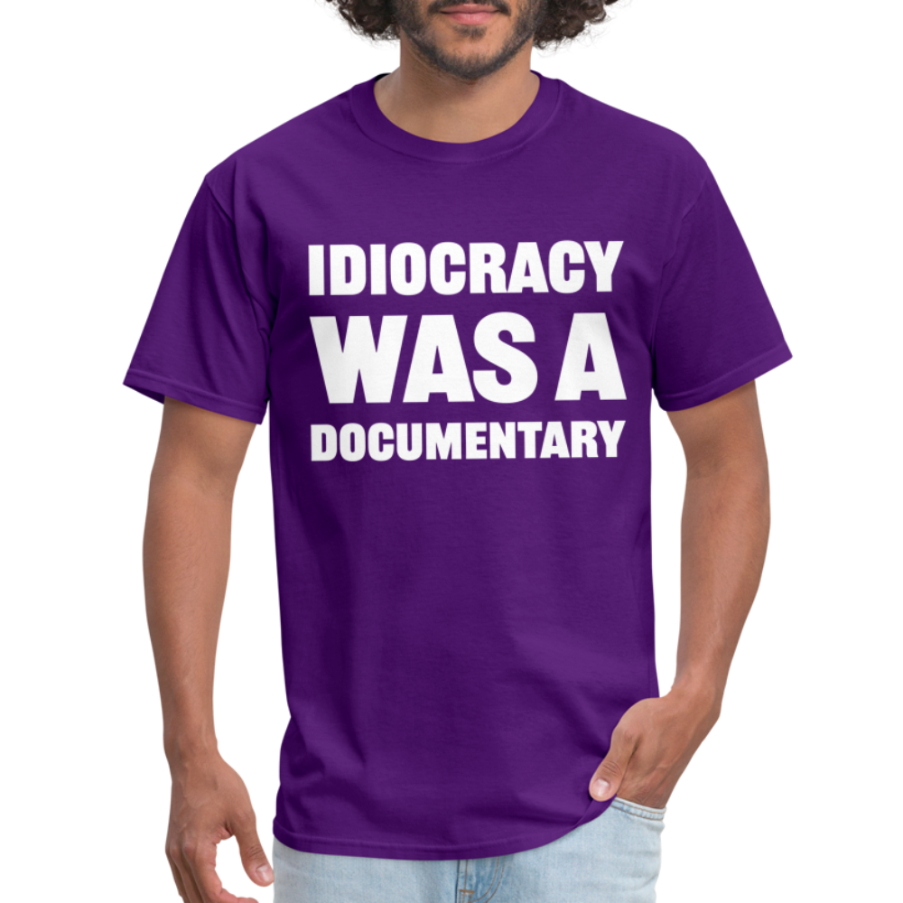 Idiocracy Was A Documentary Classic T-Shirt - purple