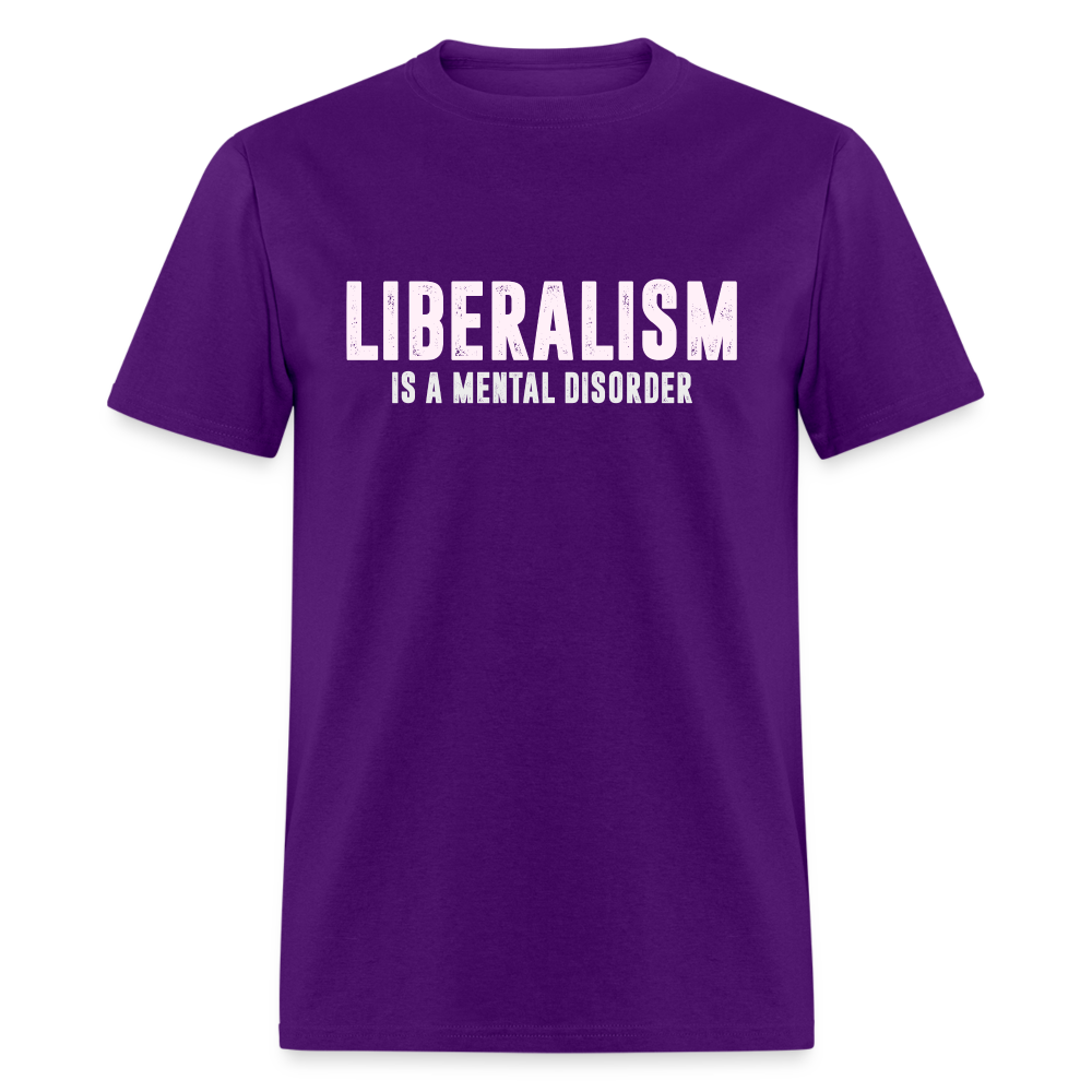 Liberalism Is A Mental Disorder Classic T-Shirt - purple