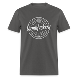 Let's Keep The Dumbfuckery To a Minimum Today Classic T-Shirt - charcoal