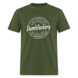 Let's Keep The Dumbfuckery To a Minimum Today Classic T-Shirt - military green