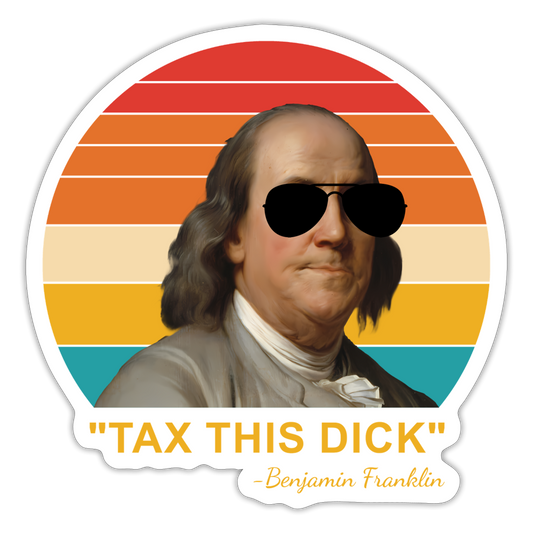 Tax This Dick Sticker - white matte