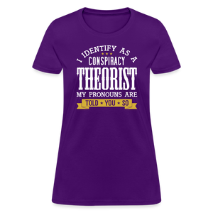 I Identify as a Conspiracy Theorist Women's T-Shirt - purple