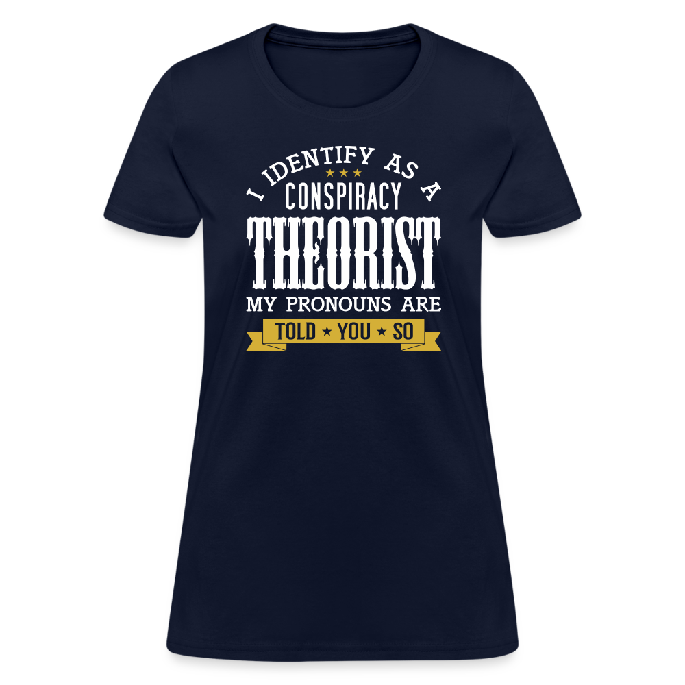 I Identify as a Conspiracy Theorist Women's T-Shirt - navy