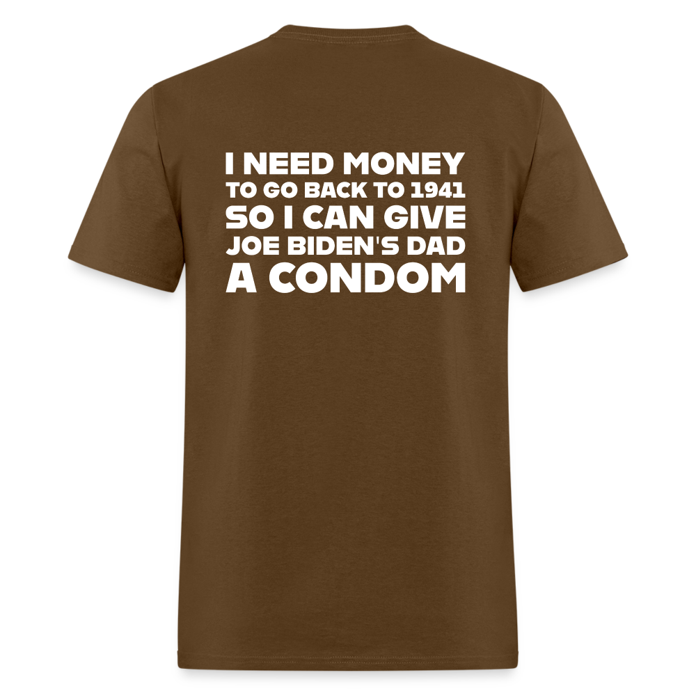 I Need Money To Go Back To 1941 Funny (BACK Print) Classic T-Shirt - brown