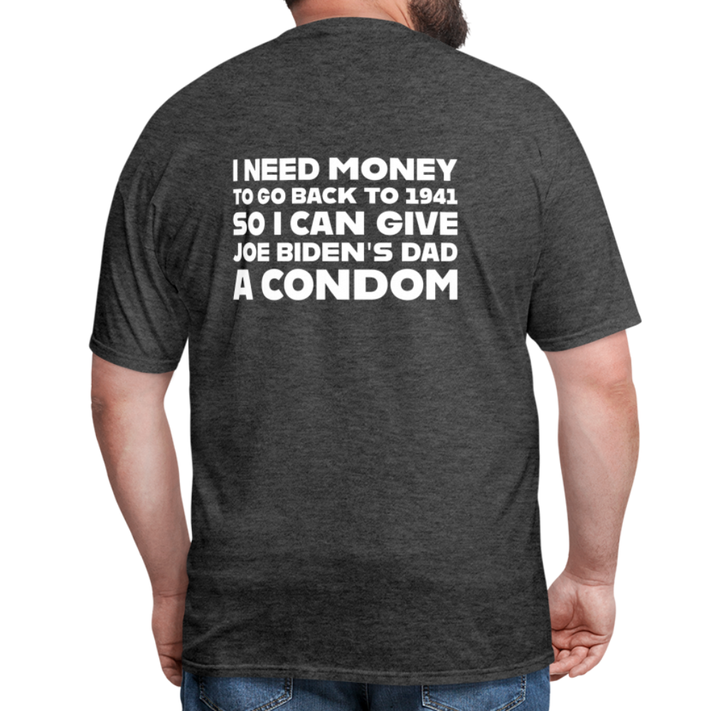 I Need Money To Go Back To 1941 Funny (BACK Print) Classic T-Shirt - heather black