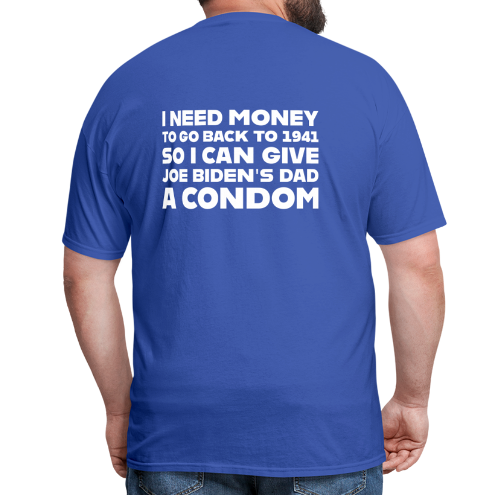 I Need Money To Go Back To 1941 Funny (BACK Print) Classic T-Shirt - royal blue