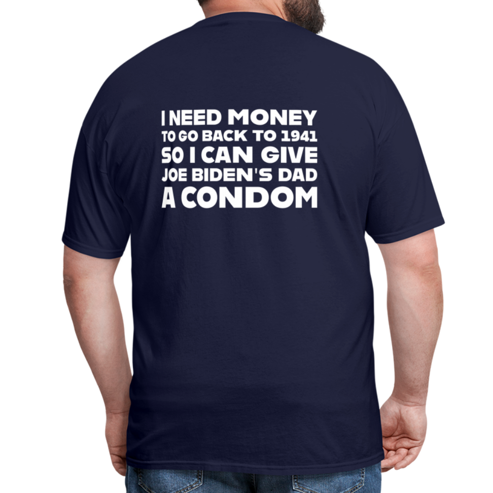 I Need Money To Go Back To 1941 Funny (BACK Print) Classic T-Shirt - navy