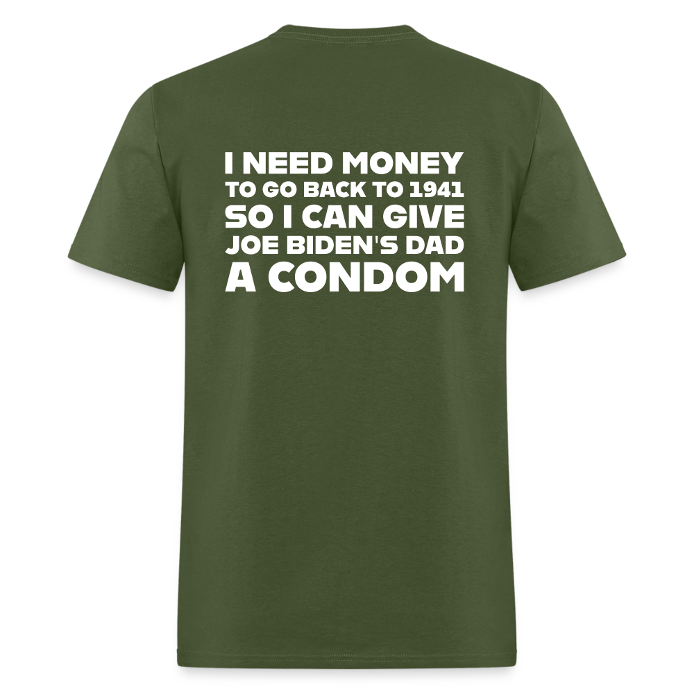 I Need Money To Go Back To 1941 Funny (BACK Print) Classic T-Shirt - military green