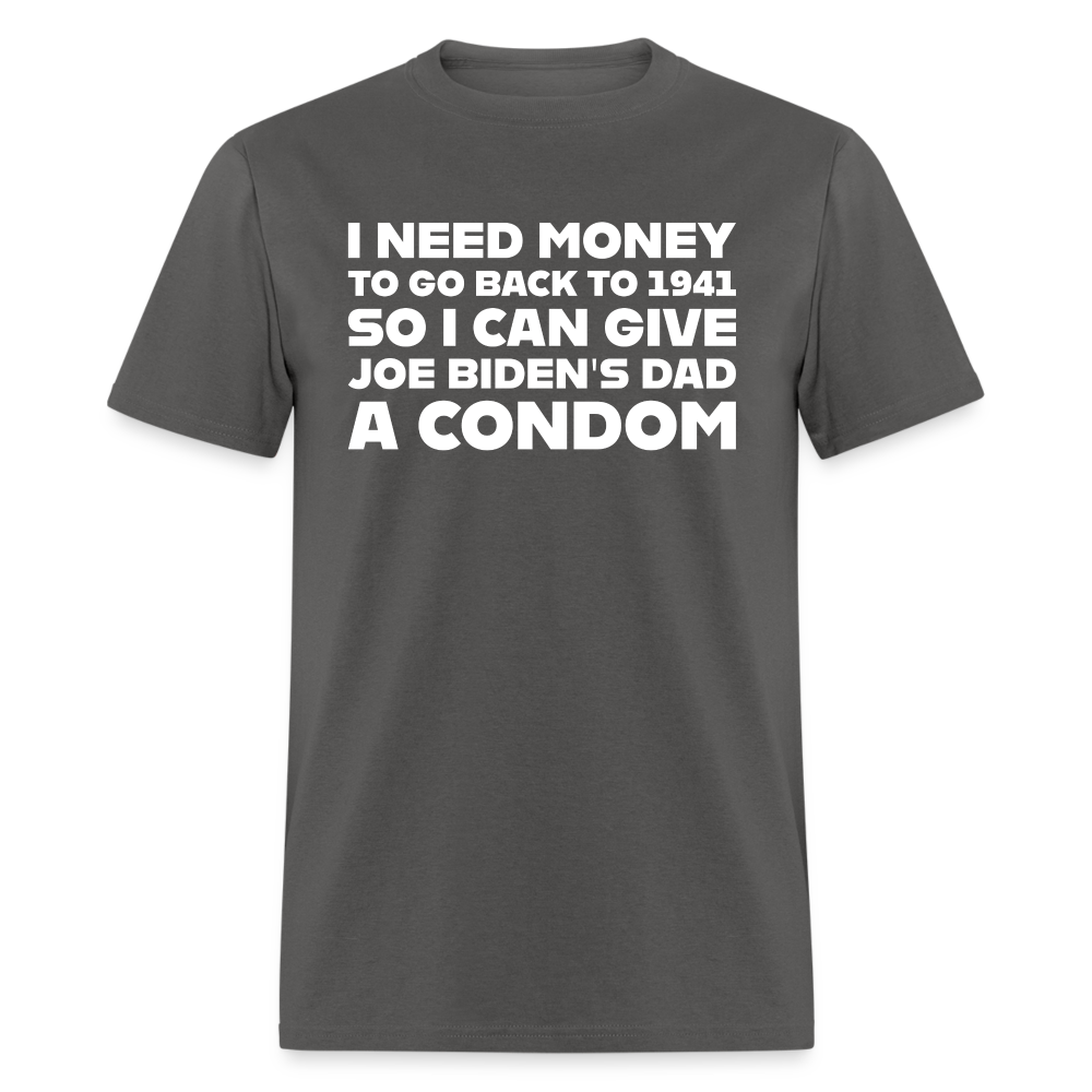 I Need Money To Go Back To 1941 Funny Classic T-Shirt - charcoal