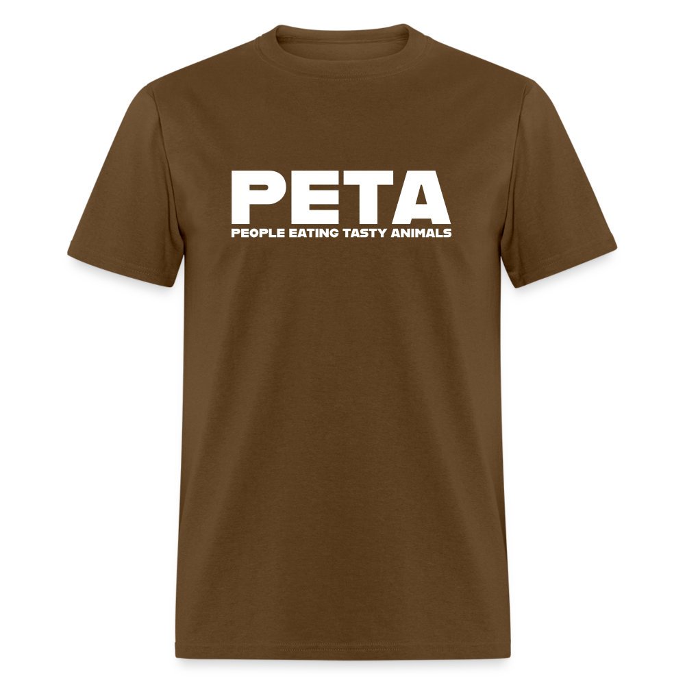 PETA - People Eating Tasty Animals Funny Classic T-Shirt - brown