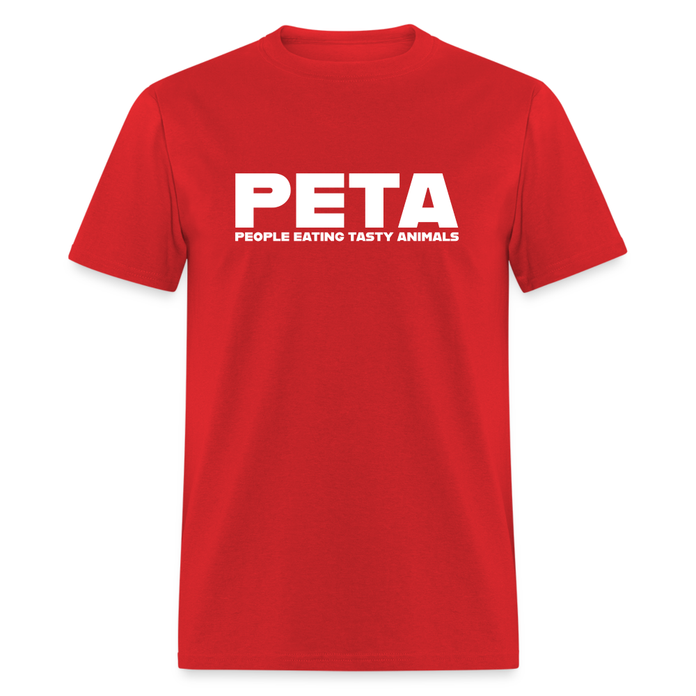 PETA - People Eating Tasty Animals Funny Classic T-Shirt - red